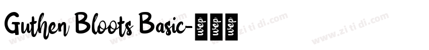 Guthen Bloots Basic字体转换